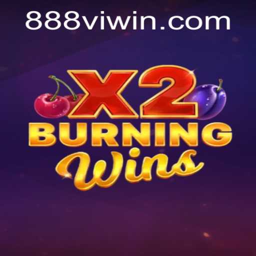 Exploring the Thrills of BurningWinsX2: An Inside Look
